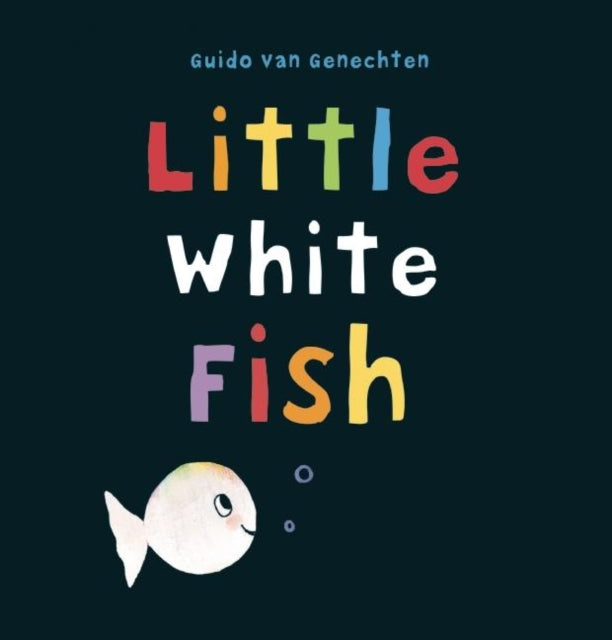 Book cover of: Little White Fish. By: Guido van Genechten