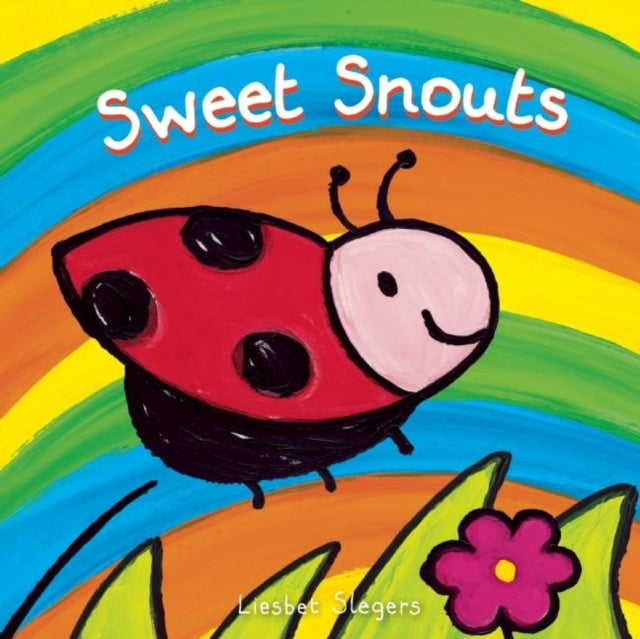 Book cover of: Sweet Snouts. By: Liesbet Slegers
