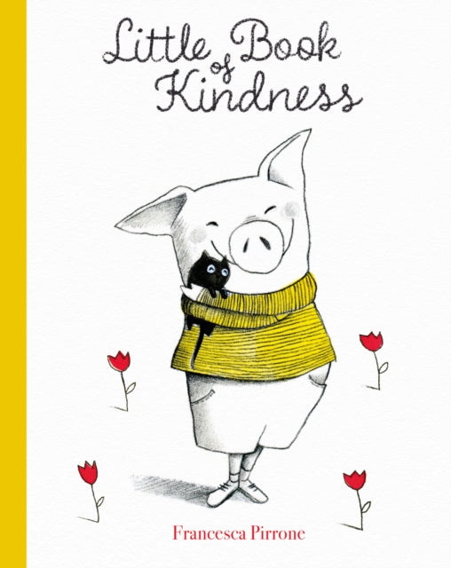 Book cover of: Little Book of Kindness. By: Francesco Pirrone