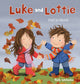 Book cover of: Luke and Lottie. Fall Is Here!. By: Ruth Wielockx