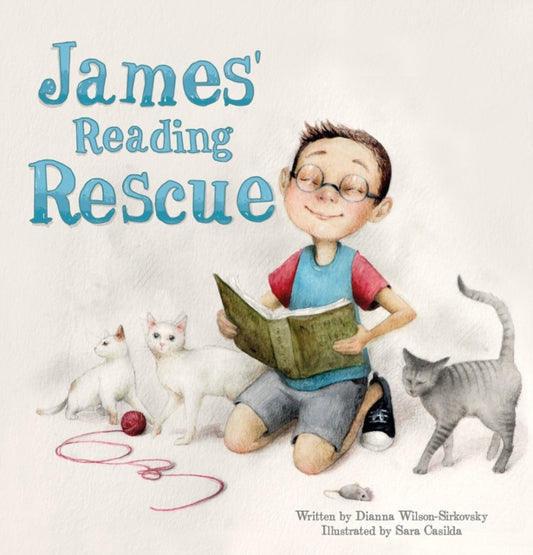 Book cover of: James' Reading Rescue. By: Dianna Wilson-Sirkovsky
