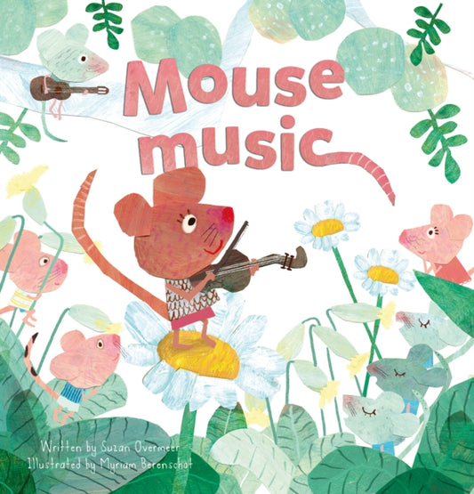 Book cover of: Mouse Music. By: Suzan Overmeer