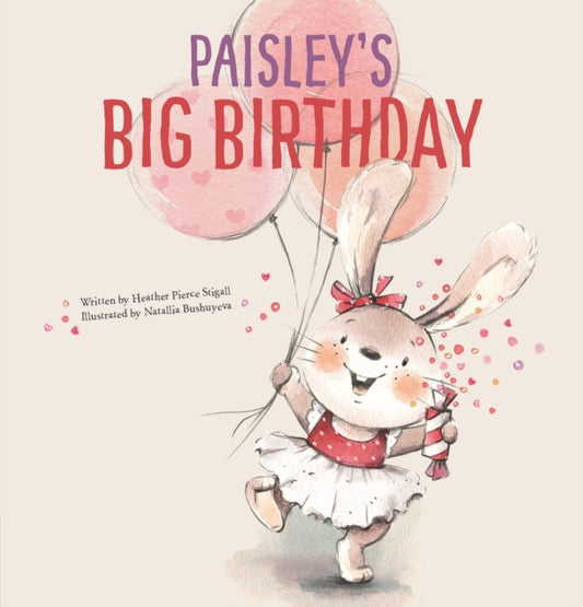 Book cover of: Paisley's Big Birthday. By: Heather Pierce Stigall