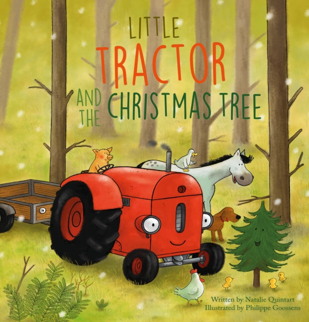 Book cover of: Little Tractor and the Christmas Tree. By: Natalie Quinart