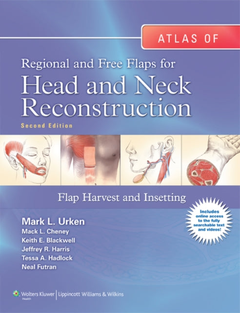 Book cover of: Atlas of  Regional and Free Flaps for Head and Neck Reconstruction. By: Mark L. Urken
