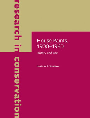 House Paints, 1900–1960 – History and Use