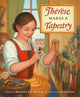 Book cover of: Therese Makes a Tapestry. By: Alexandra S. D. Hinrichs