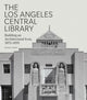Book cover of: Los Angeles Central Library. By: Kenneth A. Breisch