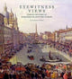 Book cover of: Eyewitness Views - Making History in Eighteenth-Century Europe. By: Peter Björn Kerber