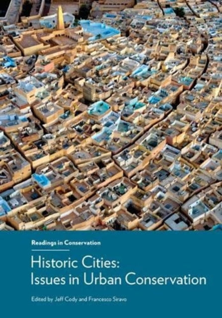 Book cover of: Historic Cities - Issues in Urban Conservation. By: Jeff Cody