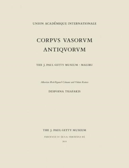 Book cover of: Corpus Vasorum Antiquorum, Fascicule 10 - Athenian  Red-Figure Column and Volute Kraters. By: Despoina Tsiafakis