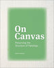Book cover of: On Canvas - Preserving the Structure of Paintings. By: Stephen Hackney