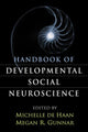 Book cover of: Handbook of Developmental Social Neuroscience