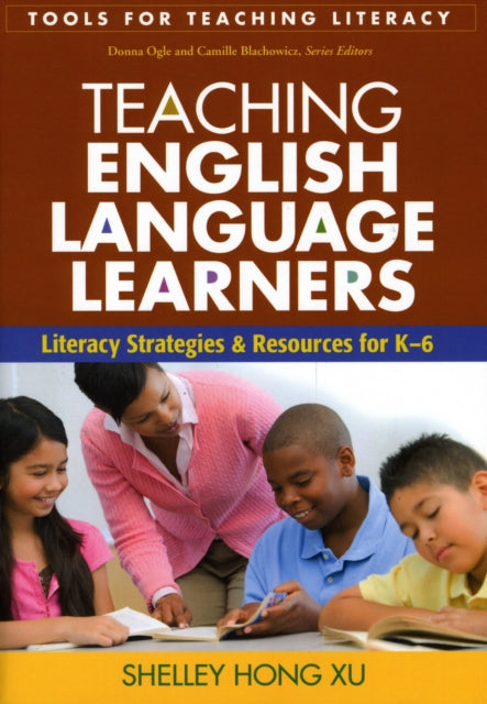 Book cover of: Teaching English Language Learners. By: Shelley Hong Xu