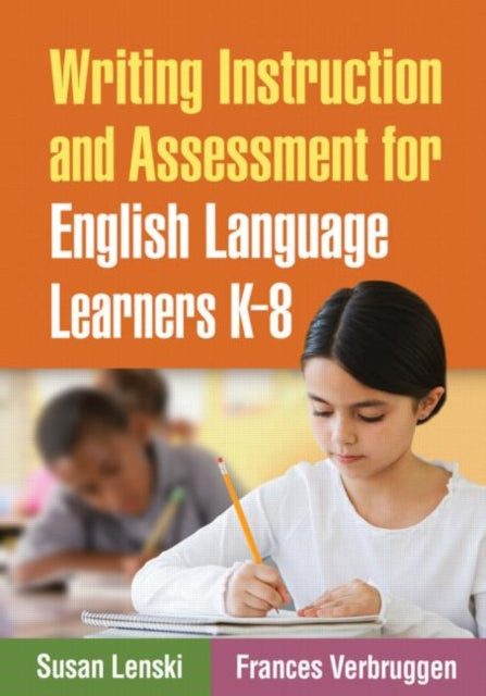 Book cover of: Writing Instruction and Assessment for English Language Learners K-8. By: Susan Davis Lenski