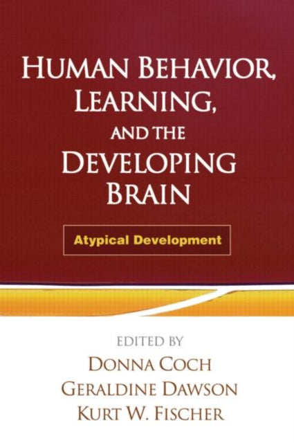 Book cover of: Human Behavior, Learning, and the Developing Brain. By: Donna Coch
