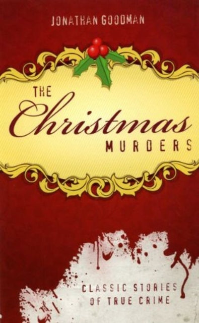Book cover of: Christmas Murders. By: Jonathan Goodman