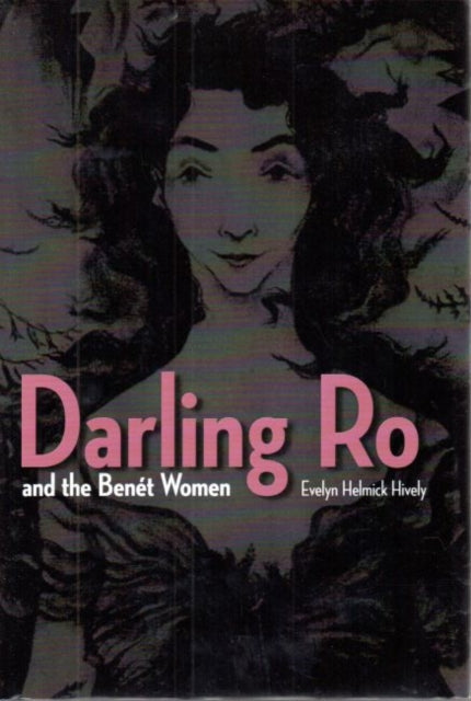 Book cover of: Darling Ro and the Benet Women