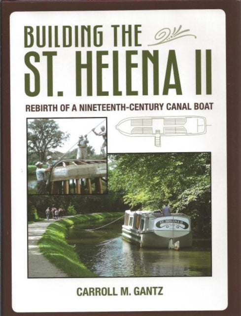 Book cover of: Building of the 'St Helena II'. By: Carroll Gantz