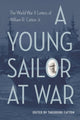 Book cover of: Young Sailor at War. By: Theodore Catton