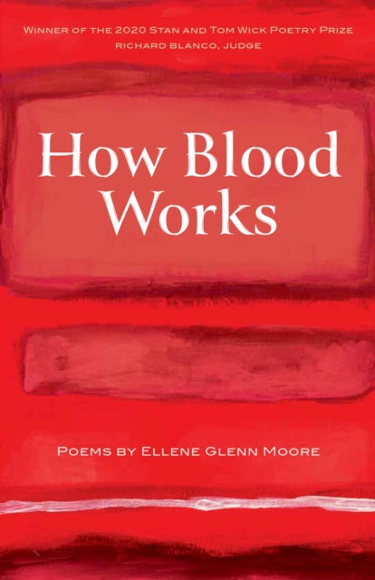 Book cover of: How Blood Works. By: Ellene Glenn Moore