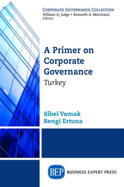 Book cover of: Primer on Corporate Governance: Turkey. By: Sibel Yamak