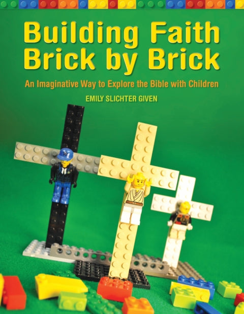 Building Faith Brick by Brick