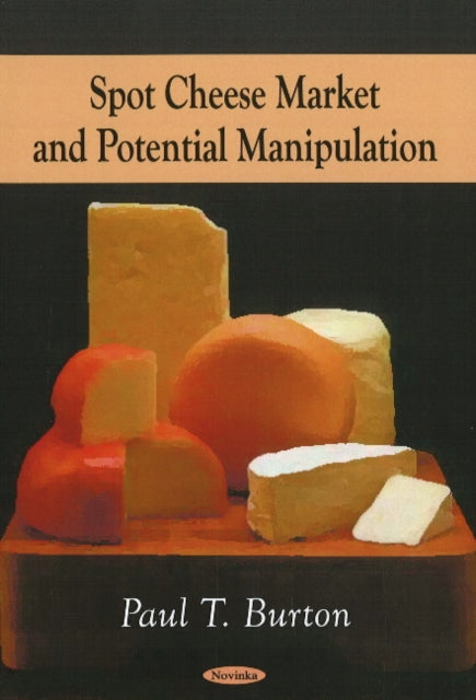 Book cover of: Spot Cheese Market & Potential Manipulation. By: Hans G. Schröder