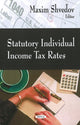 Book cover of: Statutory Individual Income Tax Rates. By: Maxim Shvedov