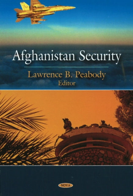 Book cover of: Afghanistan Security. By: Lawrence B. Peabody