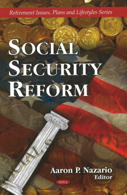 Book cover of: Social Security Reform. By: Aaron P. Nazario