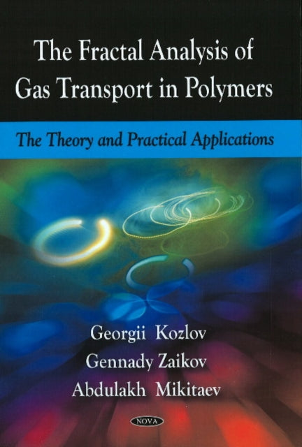 Book cover of: Fractal Analysis of Gas Transport in Polymers. By: G. V. Kozlov