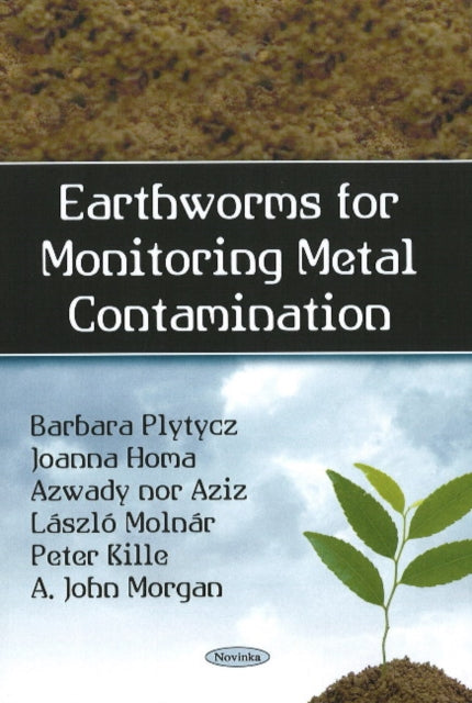 Book cover of: Earthworms for Monitoring Metal Contamination. By: Barbara Płytycz