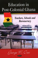 Book cover of: Education in Post-Colonial Ghana. By: G. M. Osei