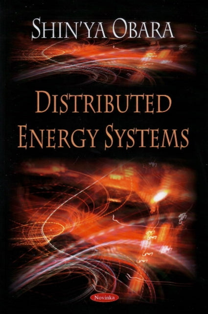 Book cover of: Distributed Energy Systems. By: Shin'ya Obara