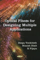 Book cover of: Optical Fibers for Designing Multiple Applications. By: Deepa Venkitesh