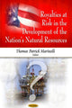 Book cover of: Royalties at Risk in the Development of the Nation's Natural Resources. By: Thomas Marinelli