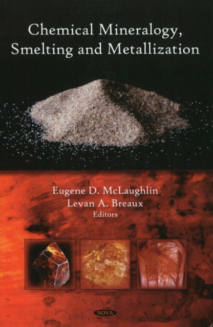 Book cover of: Chemical Mineralogy, Smelting & Metallization