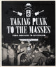 Book cover of: Taking Punk to the Masses