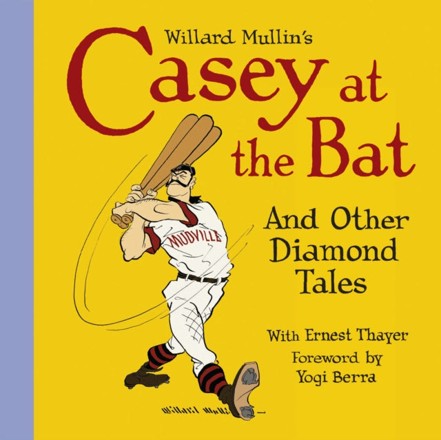 Book cover of: Willard Mullin's Casey at the Bat & Other Diamond Tales. By: Willard Mullin