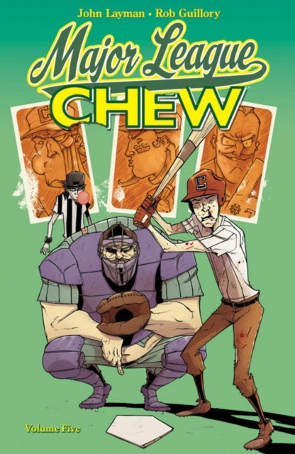 Book cover of: Chew Volume 5: Major League Chew. By: John Layman