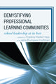 Book cover of: Demystifying Professional Learning Communities
