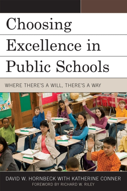 Book cover of: Choosing Excellence in Public Schools. By: David W. Hornbeck