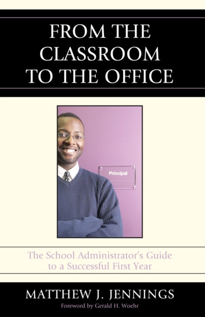 Book cover of: From the Classroom to the Office. By: Matthew Jennings