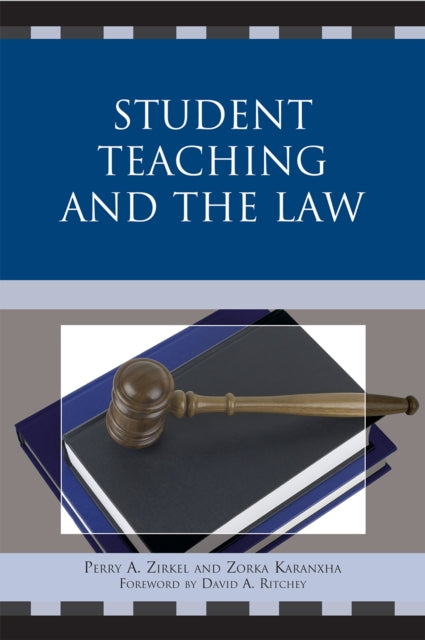 Book cover of: Student Teaching and the Law. By: Perry Alan Zirkel