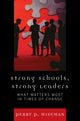 Book cover of: Strong Schools, Strong Leaders. By: Perry P. Wiseman