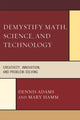 Book cover of: Demystify Math, Science, and Technology. By: Dennis M. Adams