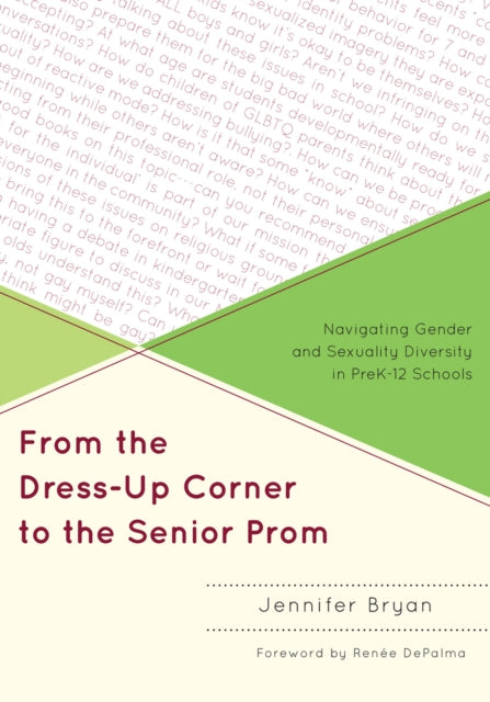 Book cover of: From the Dress-Up Corner to the Senior Prom. By: Jennifer Bryan