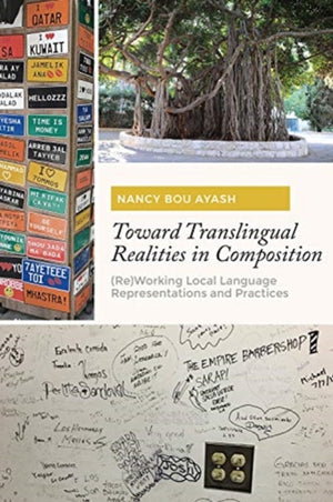 Toward Translingual Realities in Composition