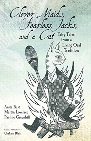 Clever Maids, Fearless Jacks, and a Cat